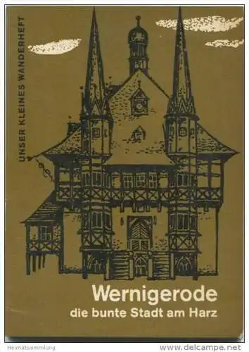 Unser kleines Wanderheft - Wernigerode 1967 - 64 Seiten mit 4 Abbildungen und 2 Karten - Heft Nr. 45 - VEB F. A. Brockha