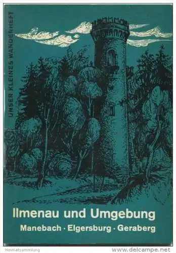 Unser kleines Wanderheft - Ilmenau und Umgebung 1969 - 64 Seiten mit 4 Abbildungen und 2 Karten - Heft Nr. 125 - VEB F.