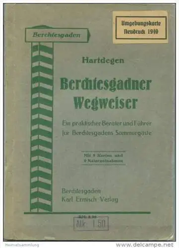 Hartdegen - Berchtesgadner Wegweiser 1936 - 112 Seiten mit 9 Abbildungen 3 Karten