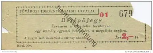 Ungarn - Fovarosi Idegenforgalmi Hivatal - Belepojegy - Ervenyes a Citadella területere - Ticket Eintrittskarte