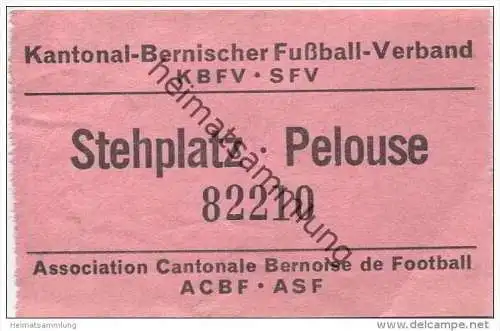 Schweiz - Bern - Kantonal-Bernischer Fussball-Verband KBFV SFV - Eintrittskarte Stehplatz