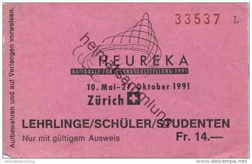 Schweiz - Zürich - Zürich - Heureka 1991 - Eintrittskarte