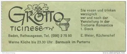 Schweiz - Aargau - Baden - Theater im Kornhaus Baden - Eintrittskarte 1963 - rückseitig Werbung: Grotto Ticinese Rathaus
