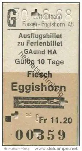 Schweiz - Ausflugsbillet zu Ferienbillet GA und HA - Fiesch Eggishorn und zurück - Luftseilbahn - Fahrkarte 1968 Fr. 11.