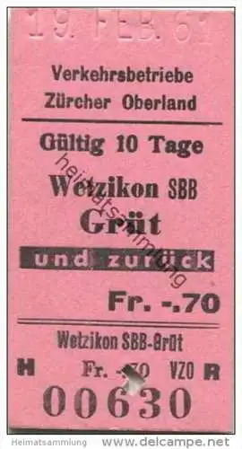 Schweiz - VZO Verkehrsbetriebe Zürcher Oberland - Wetzikon SBB Grüt und zurück - Fahrkarte 1961