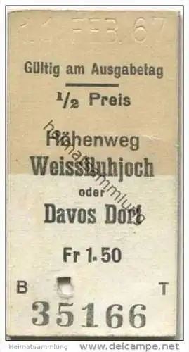 Schweiz - Höhenweg Weissfluhjoch oder Davos-Dorf - Fahrkarte 1/2 Preis 1967