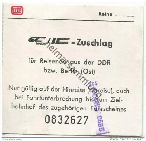 Deutschland - EC/IC Zuschlag - für Reisende aus der DDR bzw. Berlin (Ost) - Nur gültig auf der Hinreise (Einreise)