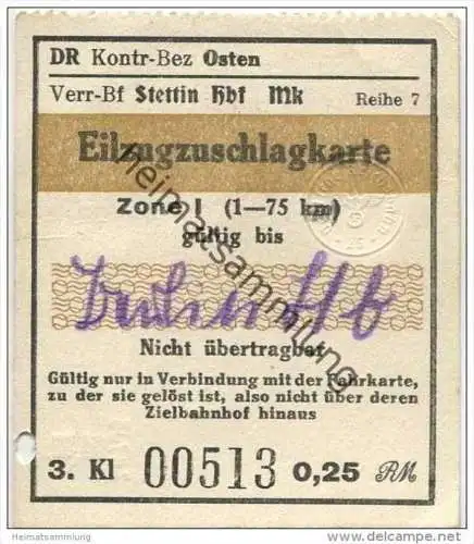 Deutschland - Eilzugzuschlagkarte - DR Kontr-Bez Osten Bf. Stettin Hbf - Zone 1 gültig bis Berlin Hb - 3. Klasse 0,25 RM