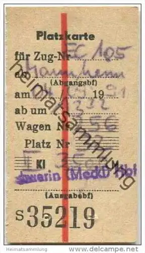 Deutschland - Platzkarte 1991 Ausgabebf Schwerin - Zug EC 105 ab Mannheim