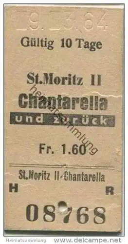 Schweiz - SBB - St. Moritz - Chantarella und zurück - Fahrkarte 1964