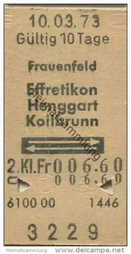 Schweiz - SBB - Frauenfeld - Effretikon oder Hengart oder Kollbrunn und zurück - Fahrkarte 1973