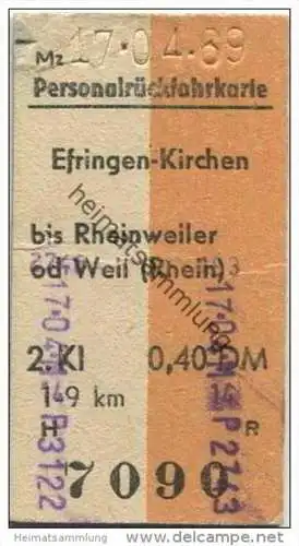 Deutschland - Personalrückfahrkarte - Efringen-Kirchen - bis Rheinweiler oder Weil (Rhein) - Fahrkarte 1969