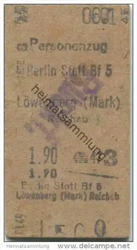Deutschland - Personenzug - Berlin Stettiner Bahnhof 5 Löwenberg (Mark) Reichsbahnhof 1945 - Fahrkarte 3. Klasse