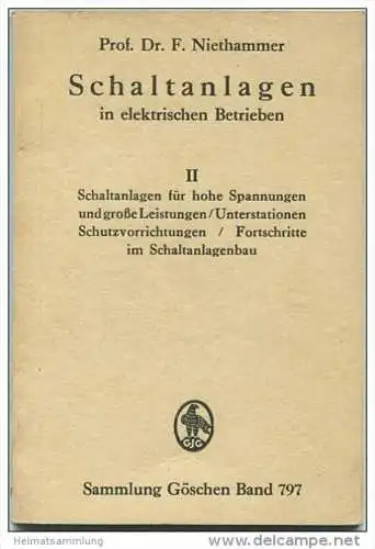Schaltanlagen in elektrischen Betrieben - Prof. Dr. F. Niethammer - Sammlung Göschen Band 797 - 96 Seiten mit 55 Figuren