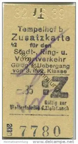 Deutschland - Berlin - Tempelhof 1939 -.35 - Zusatzkarte für den Stadt- Ring und Vorortverkehr - Gültig zum Übergang