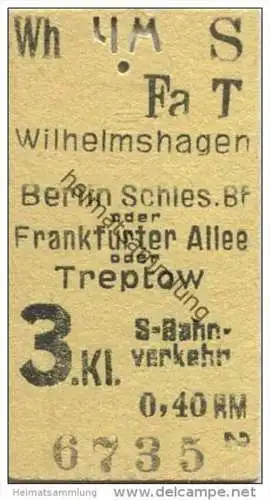 Deutschland - Berlin - Wilhelmshagen Schlesischer Bahnhof - S-Bahn Fahrkarte - 3. Klasse 0,40RM