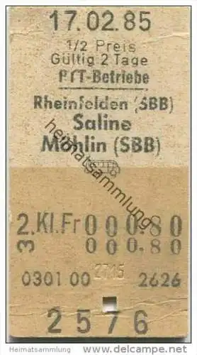 Schweiz - Schweizerische PTT-Betriebe - Rheinfelden (SBB) Saline Möhlin (SBB) und zurück - 1/2 Preis - 1985 Fahrkarte