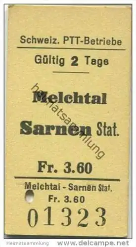 Schweiz - Schweizerische PTT-Betriebe - Melchtal Sarnen Station - 1967 Fahrkarte Fr. 3.60