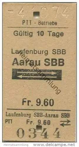 Schweiz - Schweizerische PTT-Betriebe - Laufenburg SBB Aarau SBB und zurück - 1974 Fahrkarte Fr. 9.60