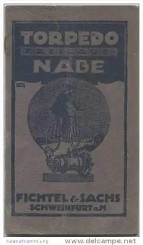 Torpedo Freilauf-Nabe ca. 1910 - Fichtel &amp; Sachs Schweinfurt - 8 Seiten mit 4 Abbildungen 8cm x 14cm - Gebrauchsanwe