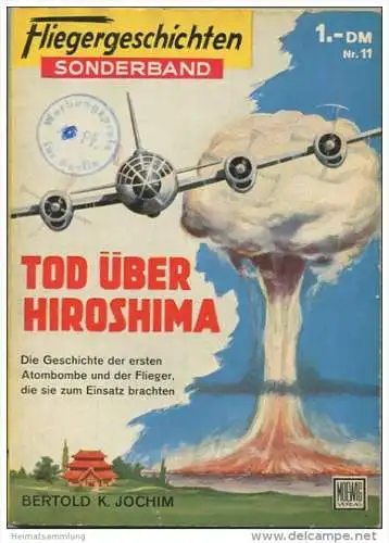 Fliegergeschichten - Sonderband - Tod über Hiroshima - Bertold K. Jochim - Moewig-Verlag München - 96 Seiten