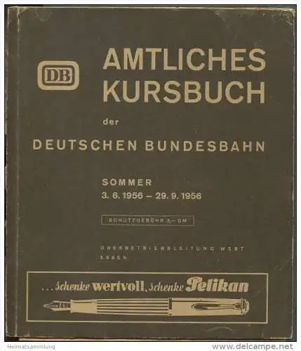 Amtliches Kursbuch der Deutschen Bundesbahn - Sommer 1956 mit Übersichtskarte und Zug- und Wagenverzeichnis - Oberbetrie