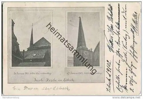 Lübeck - Jacobi Kirche - Kirchturmspitze vor und nach dem Sturm am 26./27. Januar 1901