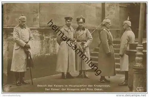 Kaiser - Kronprinz - Prinz Oskar - Hauptquartier des Kronprinzen - Foto-AK