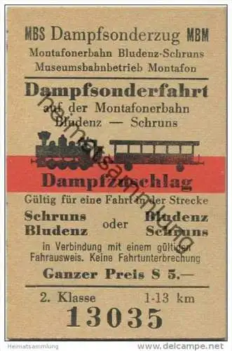 Österreich - MBS Dampfsonderzug MBM - Montafonerbahn Bludenz-Schruns - Dampfzuschlag S 5.- - 2. Klasse 1973