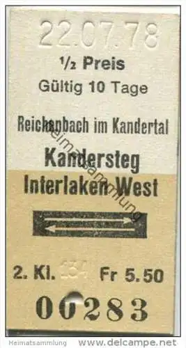 Schweiz - Reichenbach im Kandertal - Kandersteg Interlaken West - und zurück - 1/2 Preis - 1978 Fahrkarte Fr. 5.50