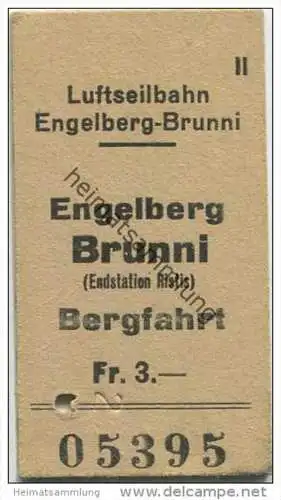 Schweiz - Engelberg Brunni - Endstation Ristis - Bergfahrt - Luftseilbahn - Fahrkarte Fr. 3.-