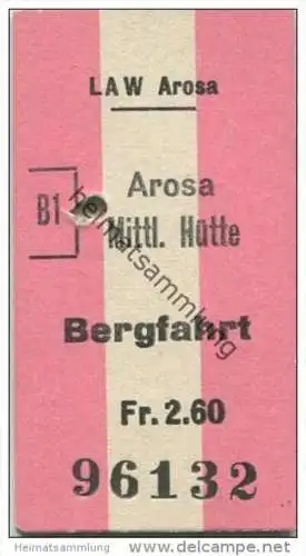 Schweiz - Arosa Mittlere Hütte - Bergfahrt - LAW Arosa - Fahrkarte Fr. 2.60
