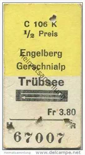 Schweiz - Engelberg Gerschnialp Trübsee und zurück - 1/2 Preis - Fahrkarte Fr. 3.80