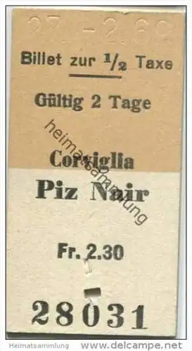 Schweiz - Corviglia Piz Nair - Billet zur 1/2 Taxe 1969 Fr. 2.30