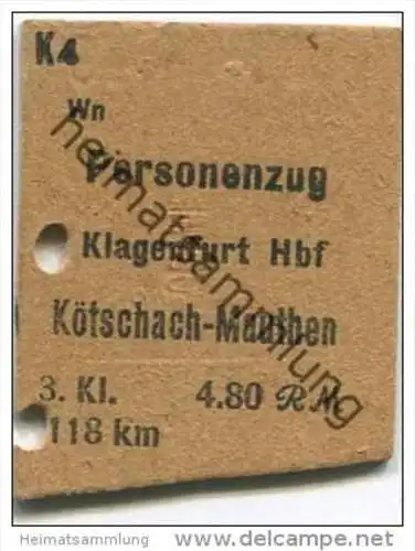 Österreich - Personenzug - Klagenfurt Hbf Kötschach-Mauthen - Fahrkarte 3. Kl 4,80RM 1940