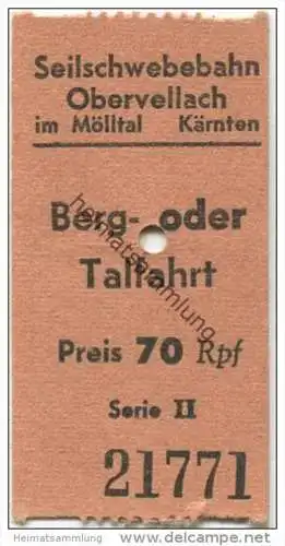 Obervellach - Seilschwebebahn im Mölltal Kärnten - Fahrkarte Berg- oder Talfahrt 70Rpf.