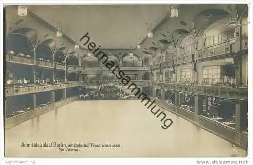 Berlin - Admiralspalast am Bahnhof Friedrichstrasse - Eis-Arena - Foto-AK