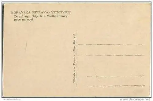 Mährisch Ostrau - Ostrava-Vitkovice - Odpich a Wellmannovy pece na ocel