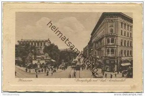 Hannover - Georgstrasse mit Cafe Continental ca. 1910