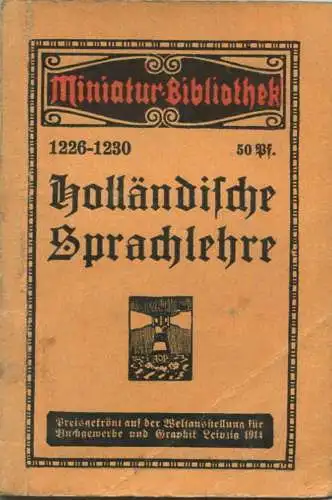 Miniatur-Bibliothek Nr. 1226-1230 - Holländische Sprachlehre von Ferdinand Eisfeldt - 8cm x 12cm - 104 Seiten ca. 1910 -