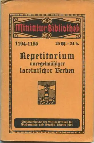 Miniatur-Bibliothek Nr. 1194-1195 - Repetitorium unregelmäßiger lateinischer Verben - 8cm x 12cm - 72 Seiten ca. 1910 -