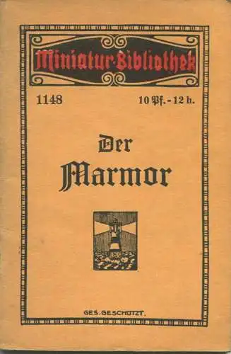 Miniatur-Bibliothek Nr. 1148 - Der Marmor - 8cm x 12cm - 40 Seiten ca. 1910 - Verlag für Kunst und Wissenschaft Albert O