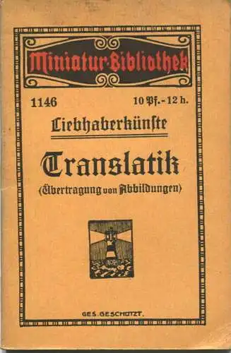 Miniatur-Bibliothek Nr. 1146 - Liebhaberkünste Translatik (Übertragungen von Abbildungen) - 8cm x 12cm - 36 Seiten ca. 1
