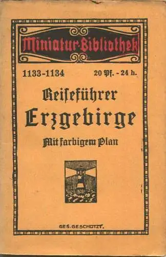 Miniatur-Bibliothek Nr. 1133-1134 - Reiseführer Erzgebirge mit farbigem Plan - 8cm x 12cm - 62 Seiten ca. 1910 - Verlag