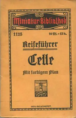 Miniatur-Bibliothek Nr. 1125 - Reiseführer Celle mit farbigem Plan von Georg Kießling - 8cm x 12cm - 48 Seiten ca. 1910