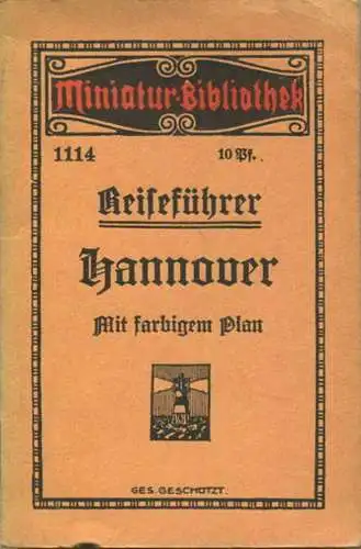 Miniatur-Bibliothek Nr. 1114 - Reiseführer Hannover mit farbigem Plan - 8cm x 12cm - 38 Seiten ca. 1910 - Verlag für Kun