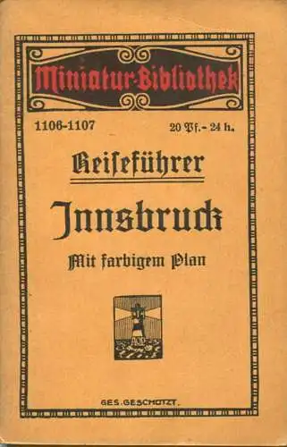 Miniatur-Bibliothek Nr. 1106-1107 - Reiseführer Innsbruck mit farbigem Plan von Dr. Paul Sakolowski - 8cm x 12cm - 64 Se