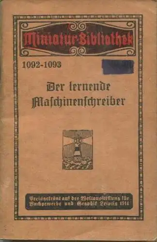Miniatur-Bibliothek Nr. 1092-1093 - Der lernende Maschinenschreiber von H. Clemens - 8cm x 12cm - 70 Seiten ca. 1910 - V