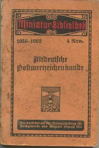 Miniatur-Bibliothek Nr. 1059-1062 - Altdeutsche Postwertzeichenkunde von Max Ton - 8cm x 12cm - 174 Seiten ca. 1910 - Ve