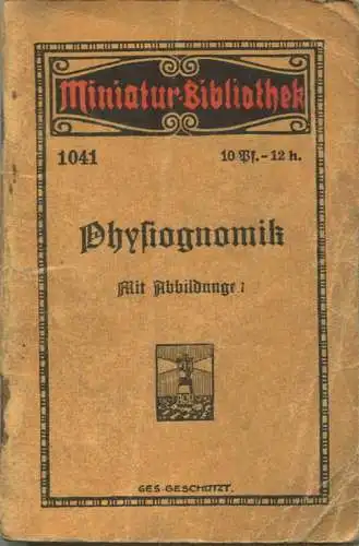 Miniatur-Bibliothek Nr. 1041 - Physiognomik mit Abbildungen von Herm. Jänicke - 8cm x 12cm - 56 Seiten ca. 1910 - Verlag